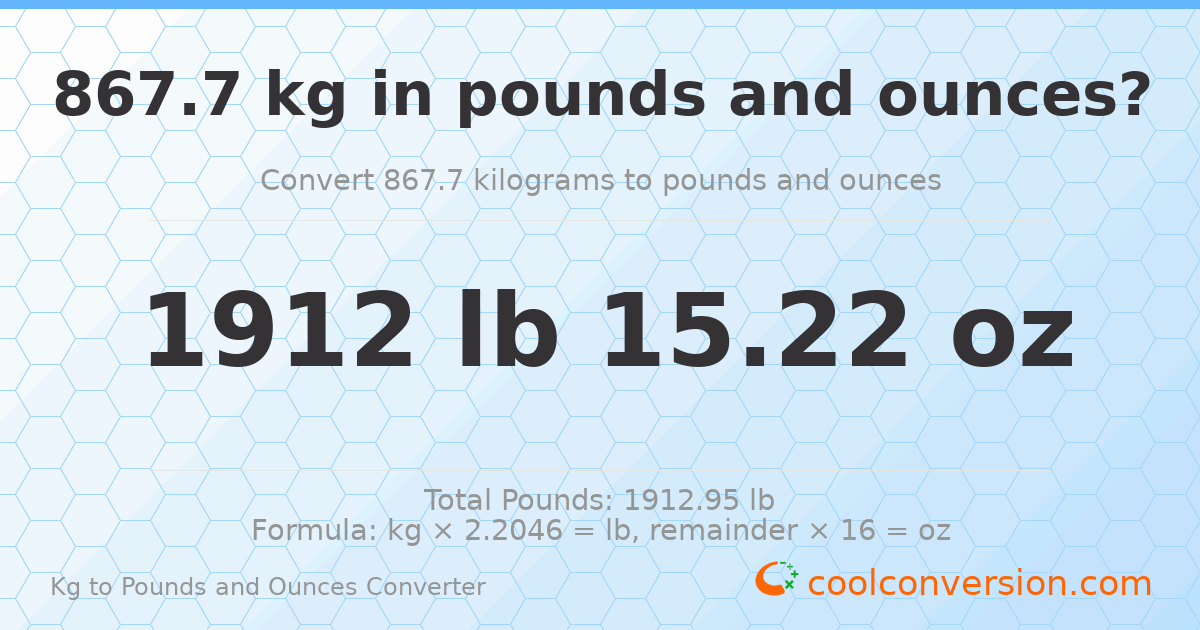 867.7 kg to lbs and oz — 867.7 kg = 1912 lb 15.22 oz