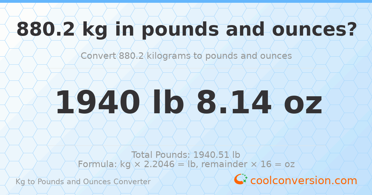 880.2 kg to lbs and oz — 880.2 kg = 1940 lb 8.14 oz