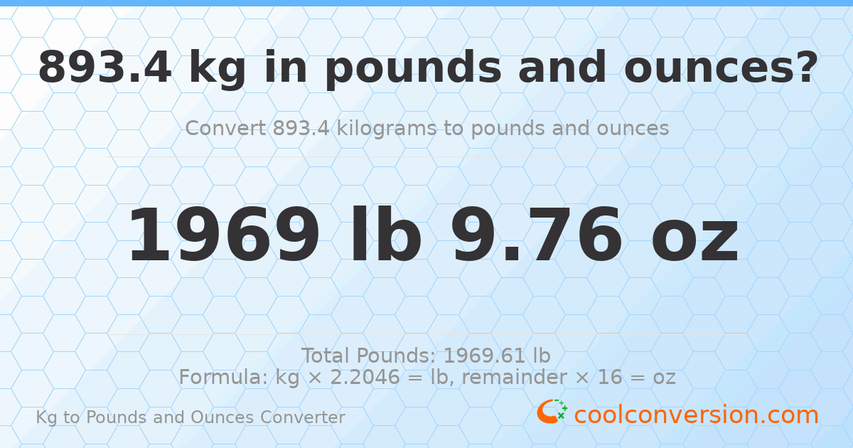 893.4 kg to lbs and oz — 893.4 kg = 1969 lb 9.76 oz