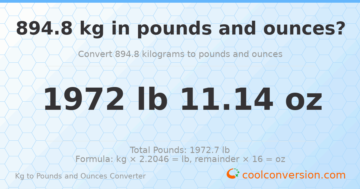 894.8 kg to lbs and oz — 894.8 kg = 1972 lb 11.14 oz