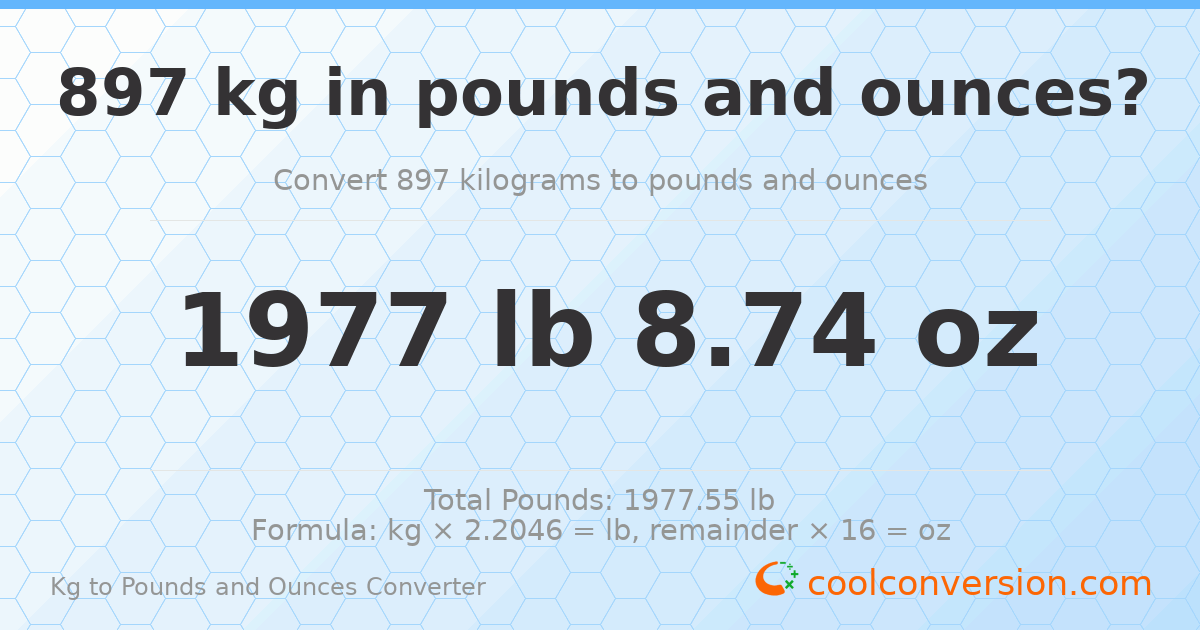897 kg to lbs and oz — 897 kg = 1977 lb 8.74 oz
