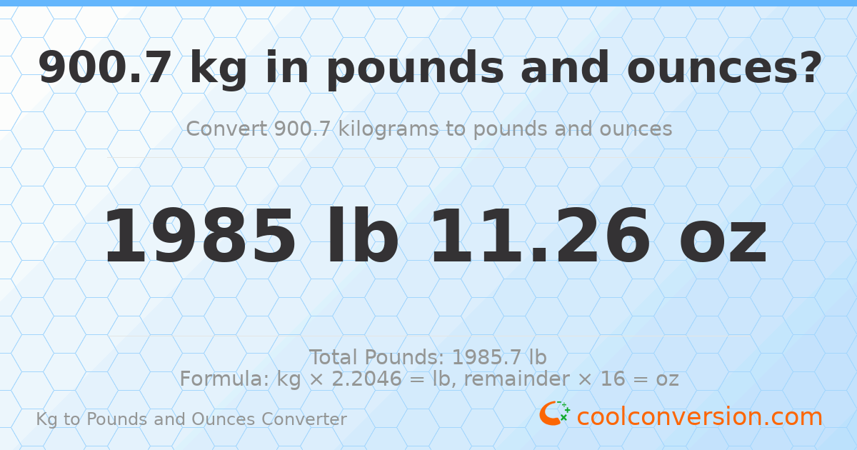 900.7 kg to lbs and oz — 900.7 kg = 1985 lb 11.26 oz