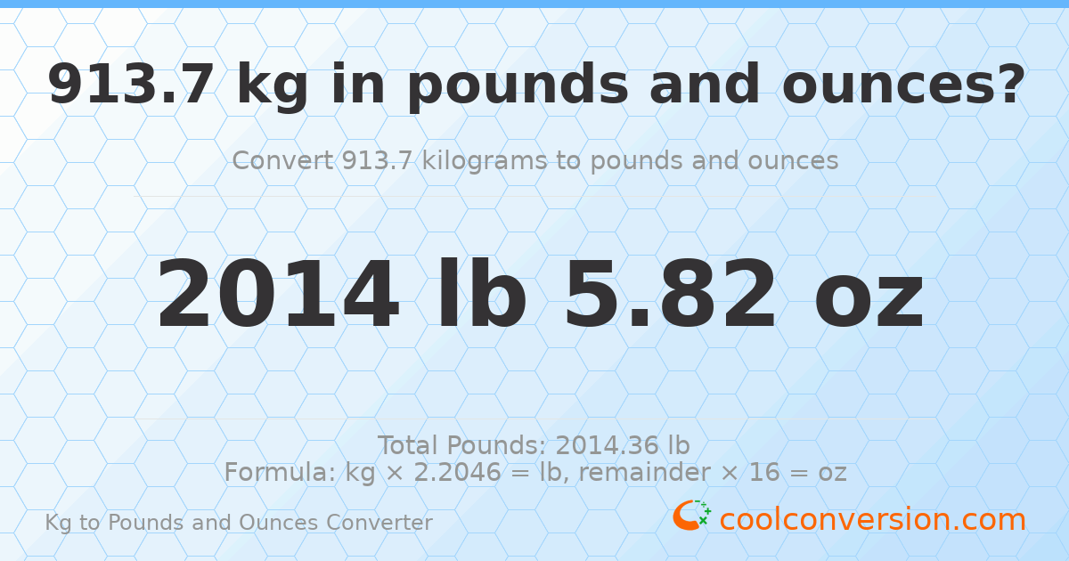 913.7 kg to lbs and oz — 913.7 kg = 2014 lb 5.82 oz