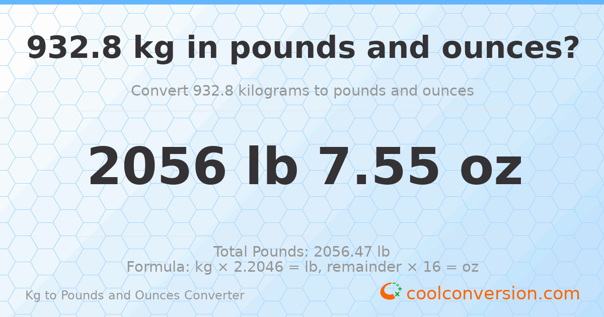932.8 kg to lbs and oz — 932.8 kg = 2056 lb 7.55 oz