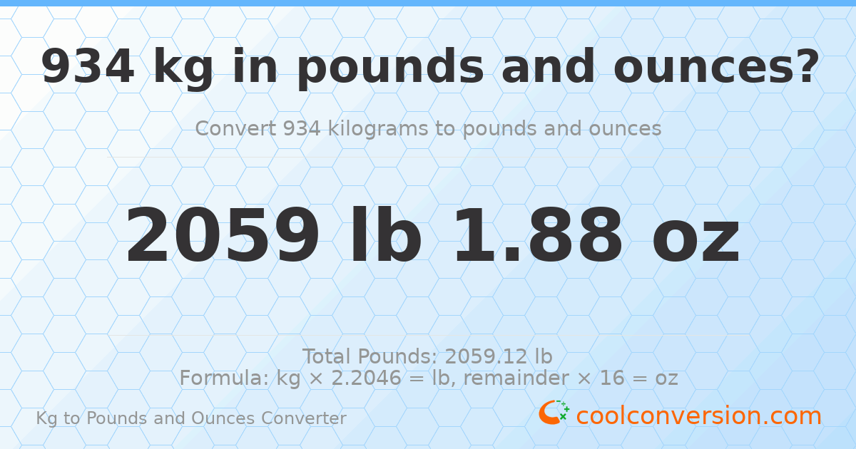 934 kg to lbs and oz — 934 kg = 2059 lb 1.88 oz