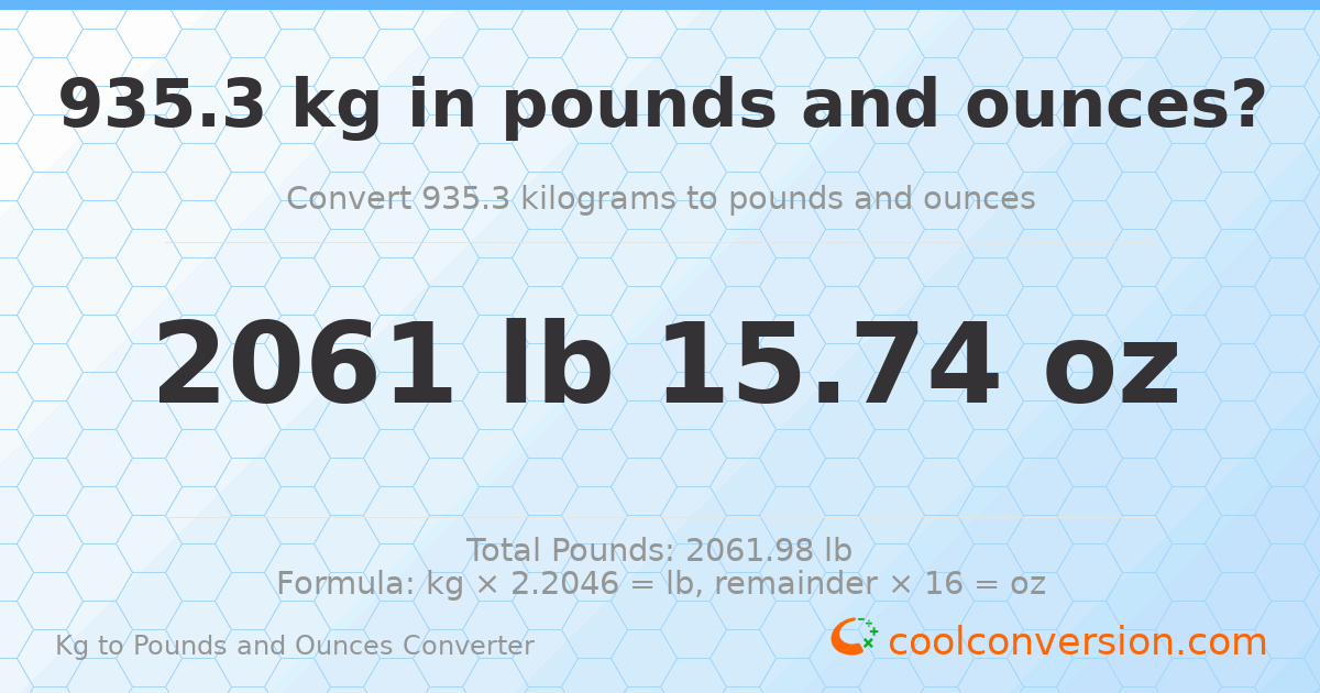 935.3 kg to lbs and oz — 935.3 kg = 2061 lb 15.74 oz