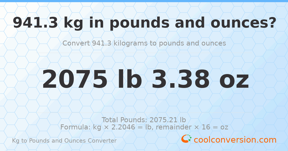 941.3 kg to lbs and oz — 941.3 kg = 2075 lb 3.38 oz