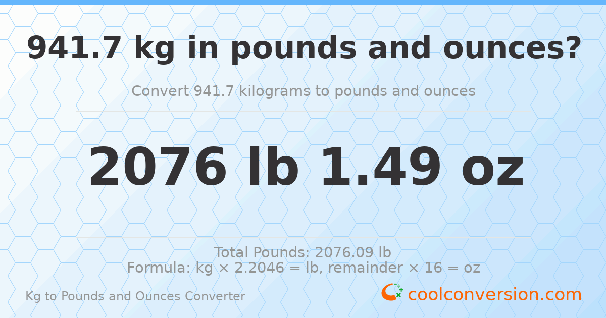 941.7 kg to lbs and oz — 941.7 kg = 2076 lb 1.49 oz