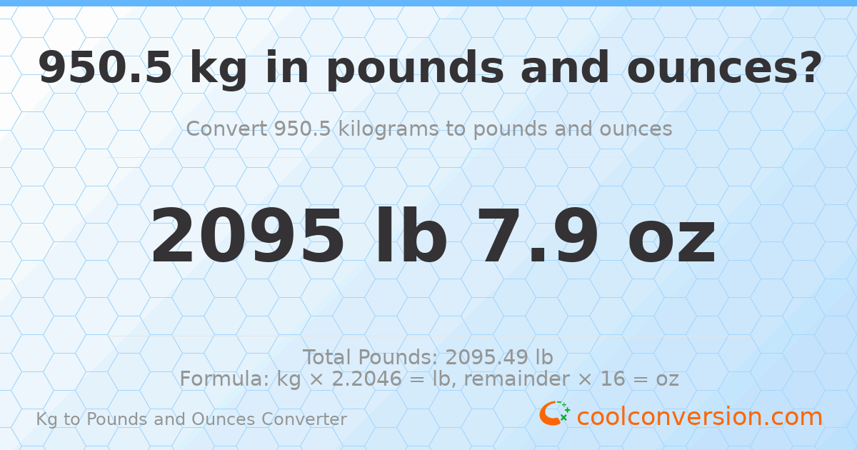 950.5 kg to lbs and oz — 950.5 kg = 2095 lb 7.9 oz