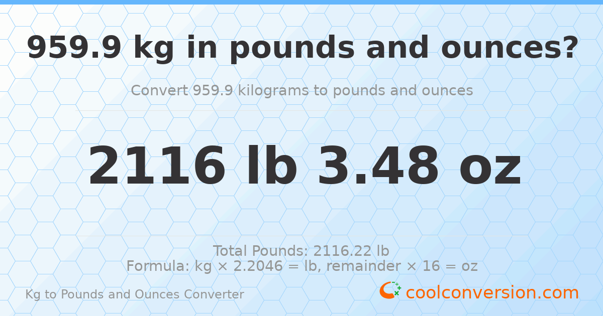 959.9 kg to lbs and oz — 959.9 kg = 2116 lb 3.48 oz