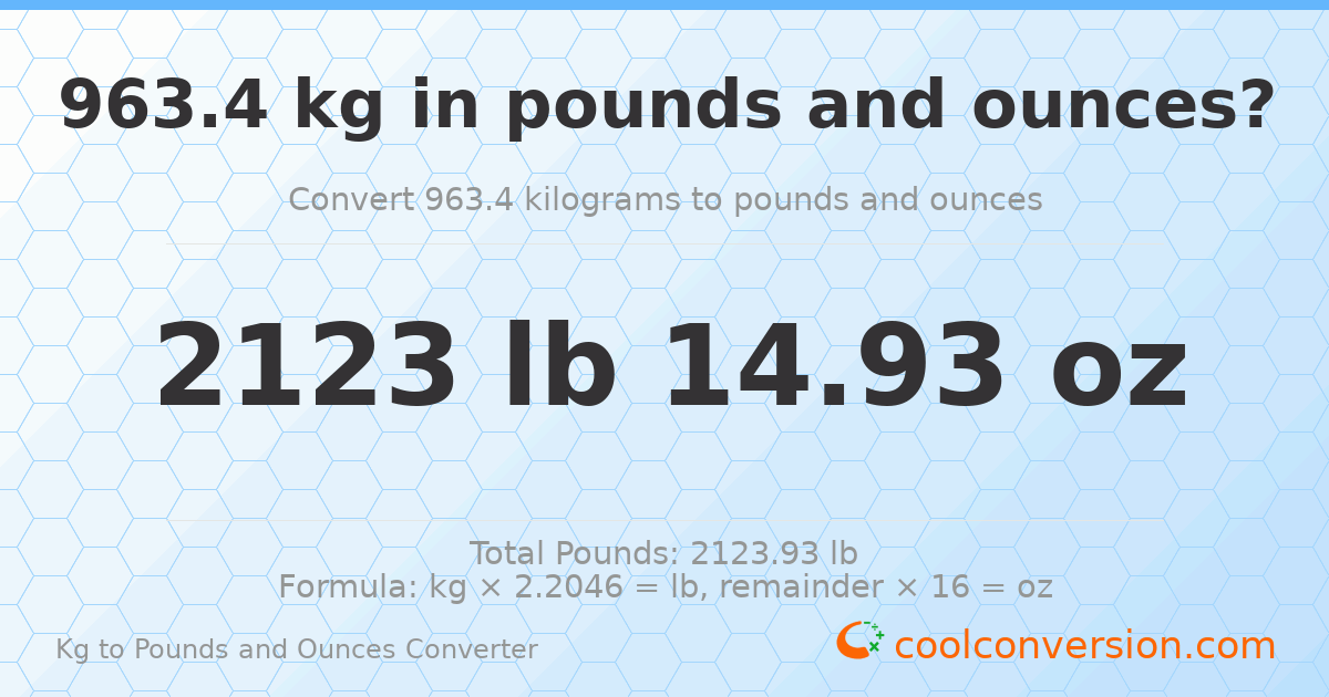 963.4 kg to lbs and oz — 963.4 kg = 2123 lb 14.93 oz