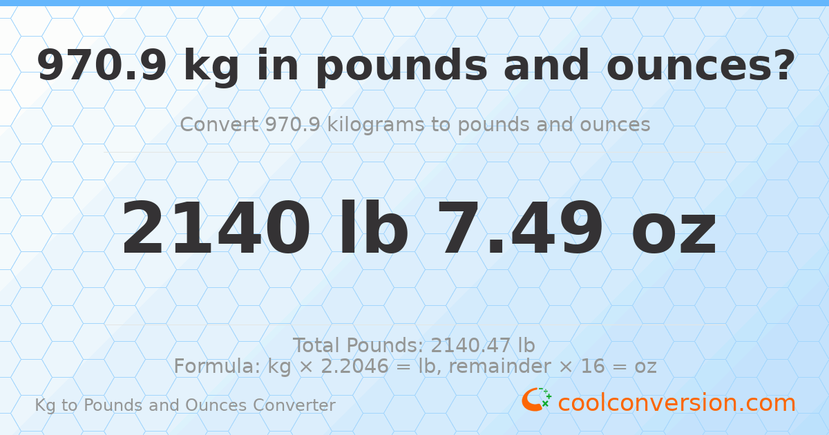 970.9 kg to lbs and oz — 970.9 kg = 2140 lb 7.49 oz