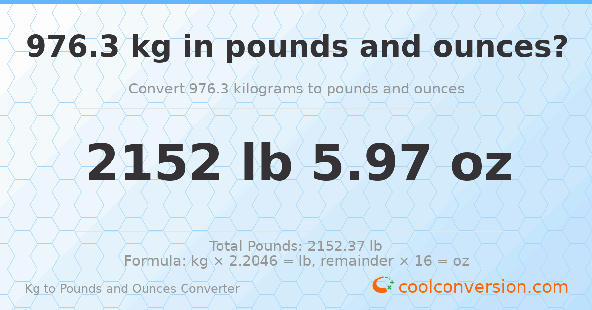 976.3 kg to lbs and oz — 976.3 kg = 2152 lb 5.97 oz