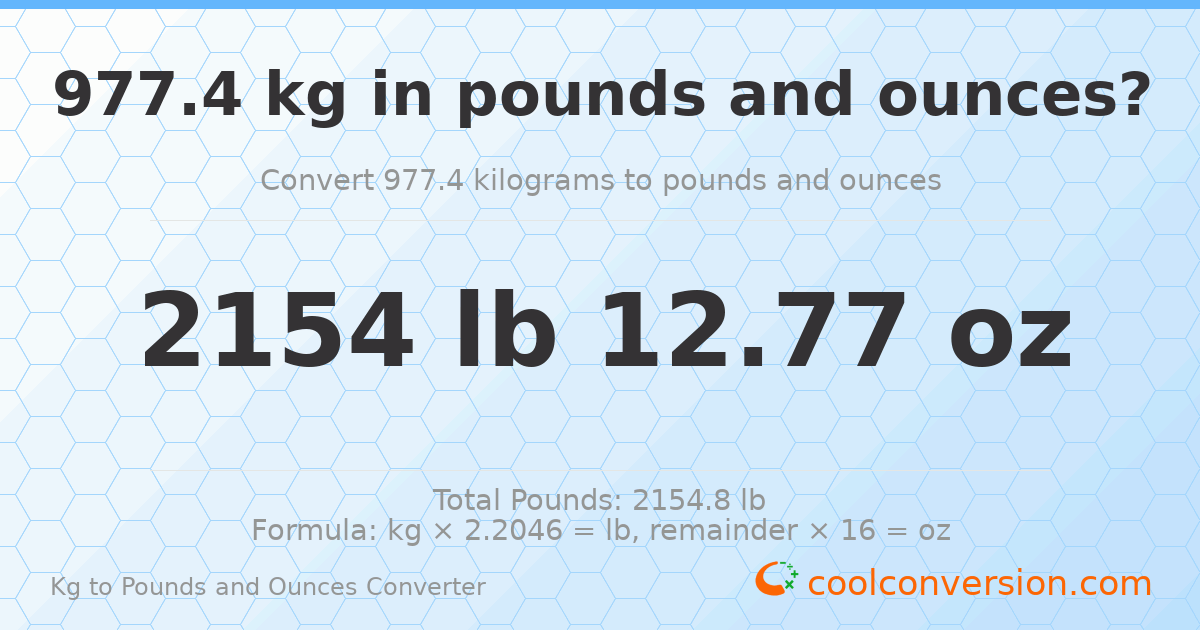 977.4 kg to lbs and oz — 977.4 kg = 2154 lb 12.77 oz