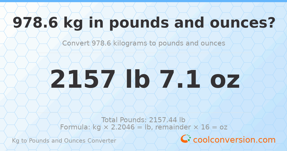 978.6 kg to lbs and oz — 978.6 kg = 2157 lb 7.1 oz