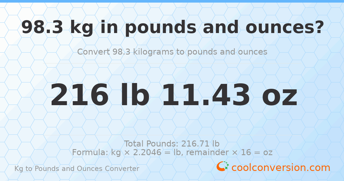 98.3 kg to lbs and oz — 98.3 kg = 216 lb 11.43 oz