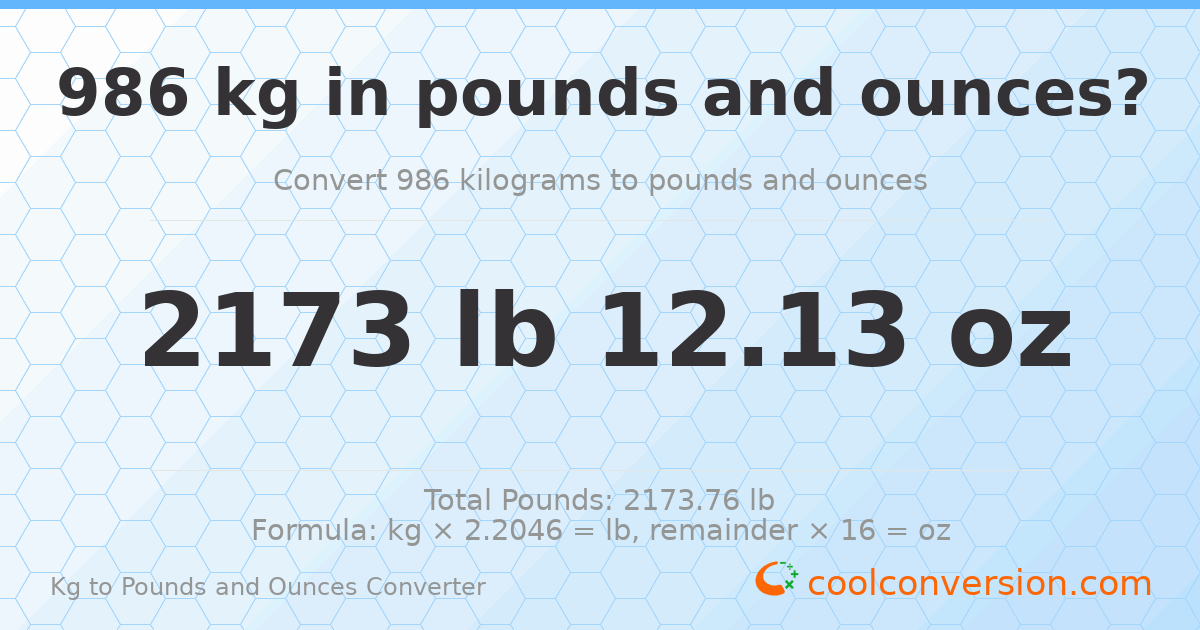 986 kg to lbs and oz — 986 kg = 2173 lb 12.13 oz