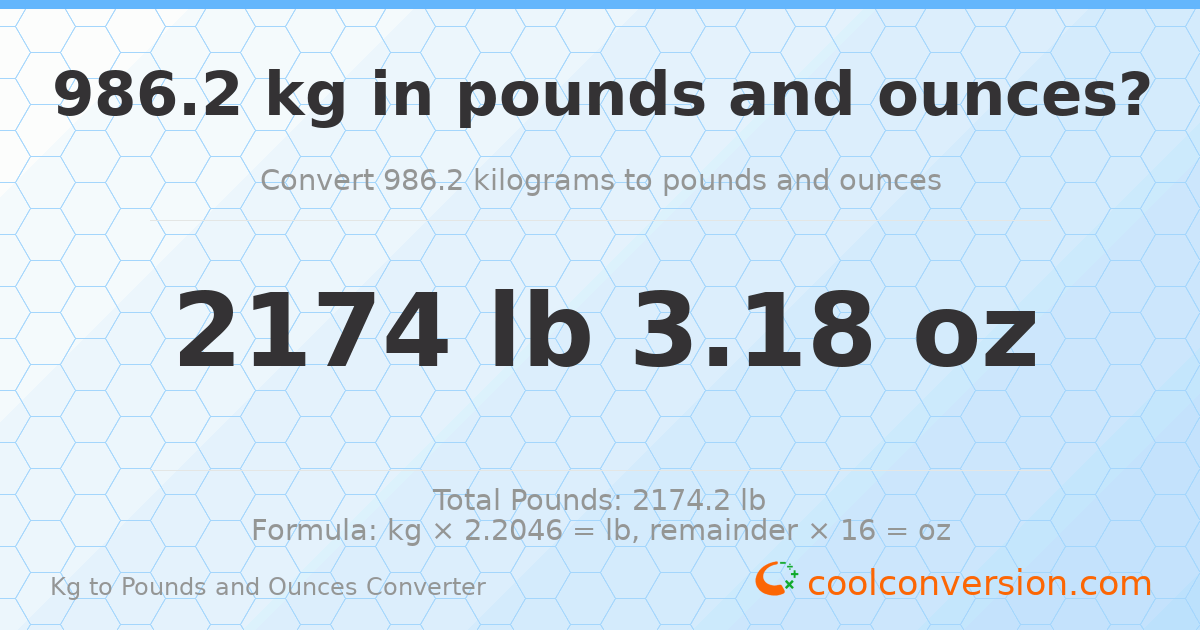 986.2 kg to lbs and oz — 986.2 kg = 2174 lb 3.18 oz