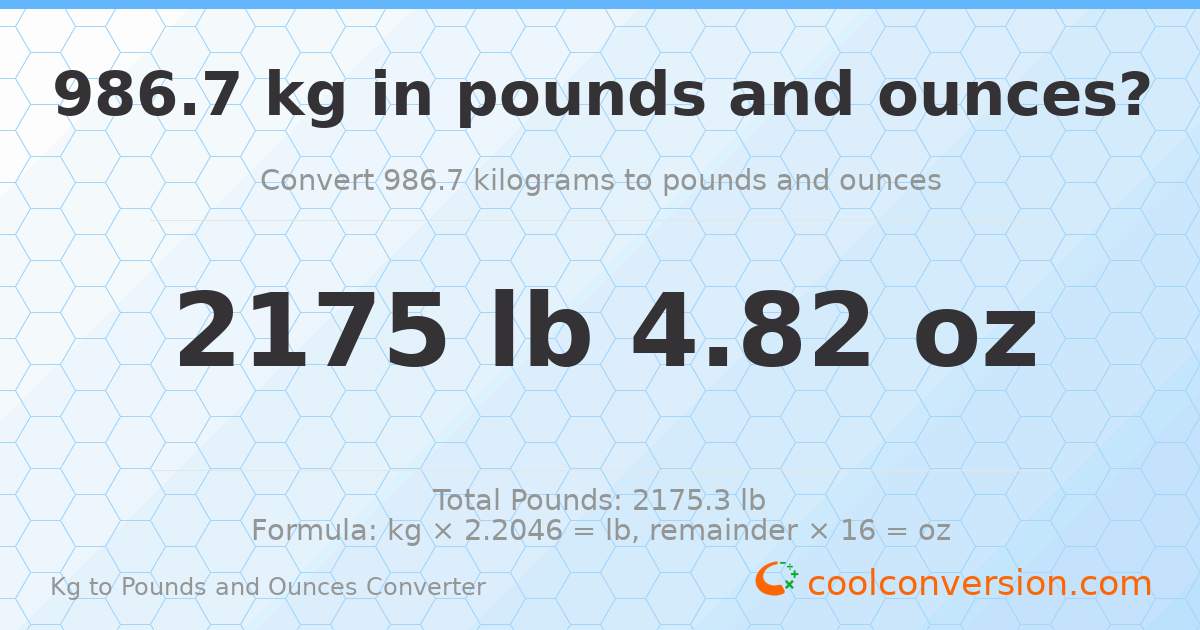 986.7 kg to lbs and oz — 986.7 kg = 2175 lb 4.82 oz