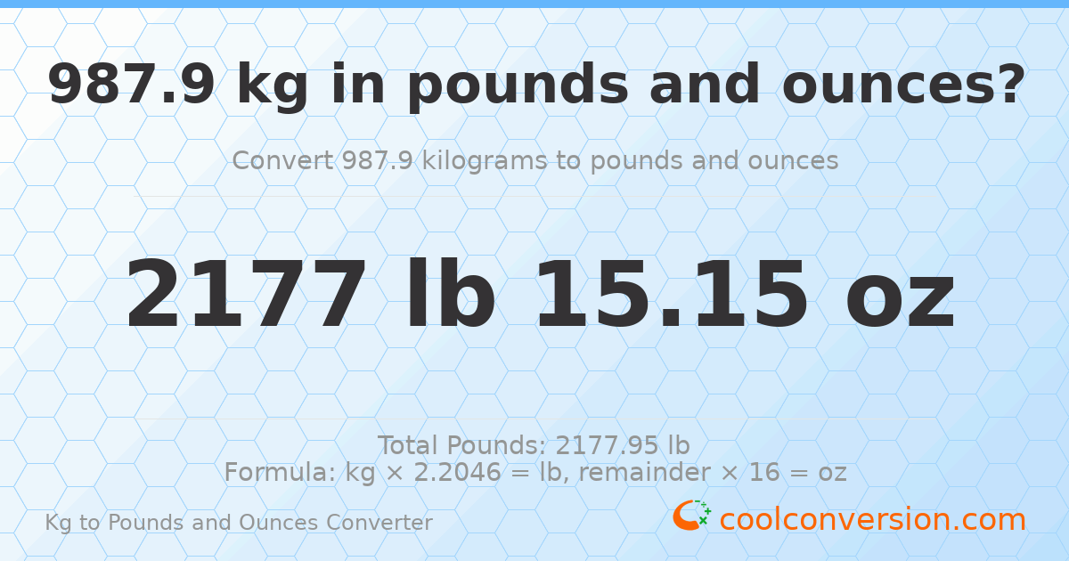 987.9 kg to lbs and oz — 987.9 kg = 2177 lb 15.15 oz