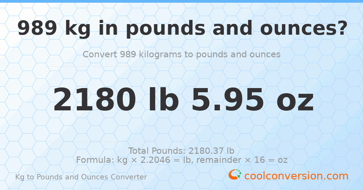 989 kg to lbs and oz — 989 kg = 2180 lb 5.95 oz