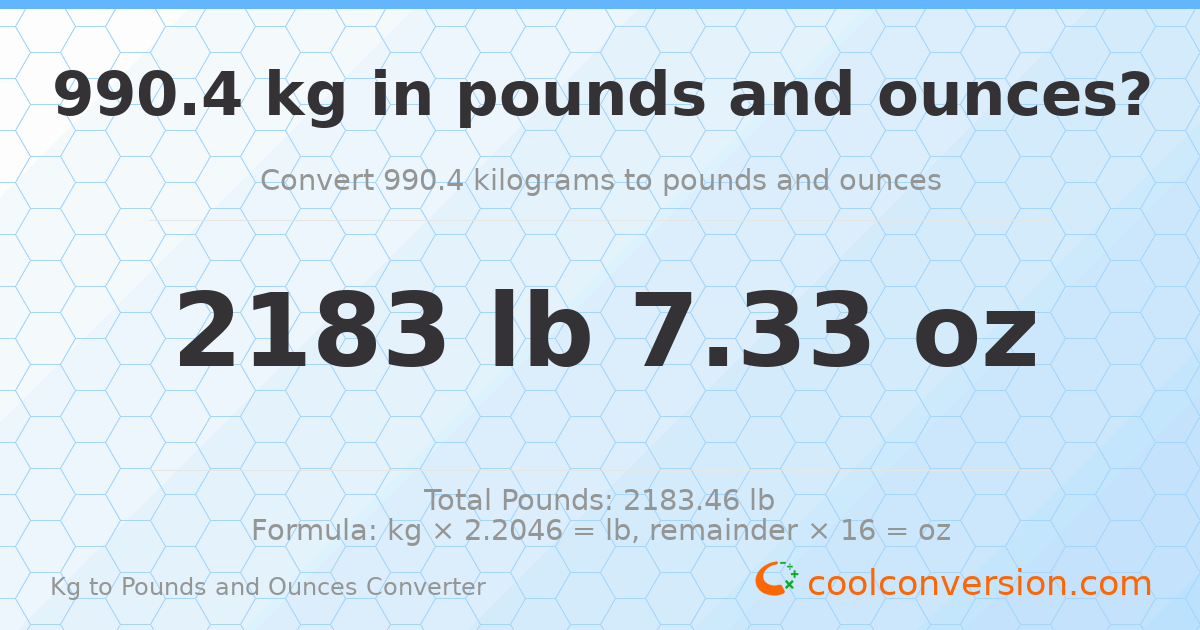 990.4 kg to lbs and oz — 990.4 kg = 2183 lb 7.33 oz