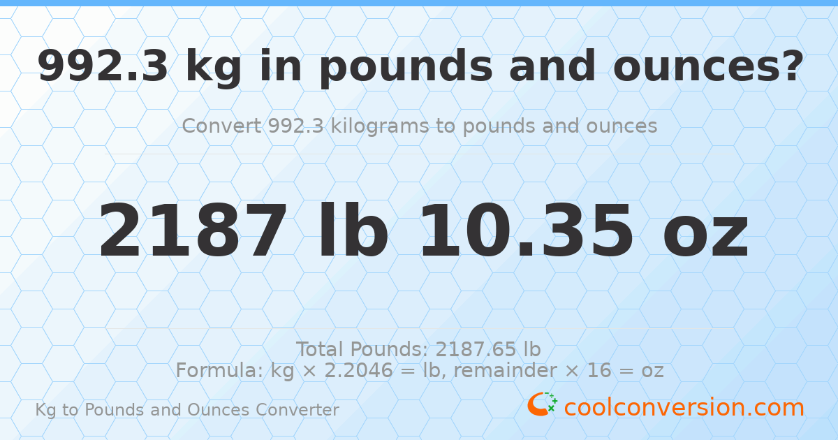992.3 kg to lbs and oz — 992.3 kg = 2187 lb 10.35 oz