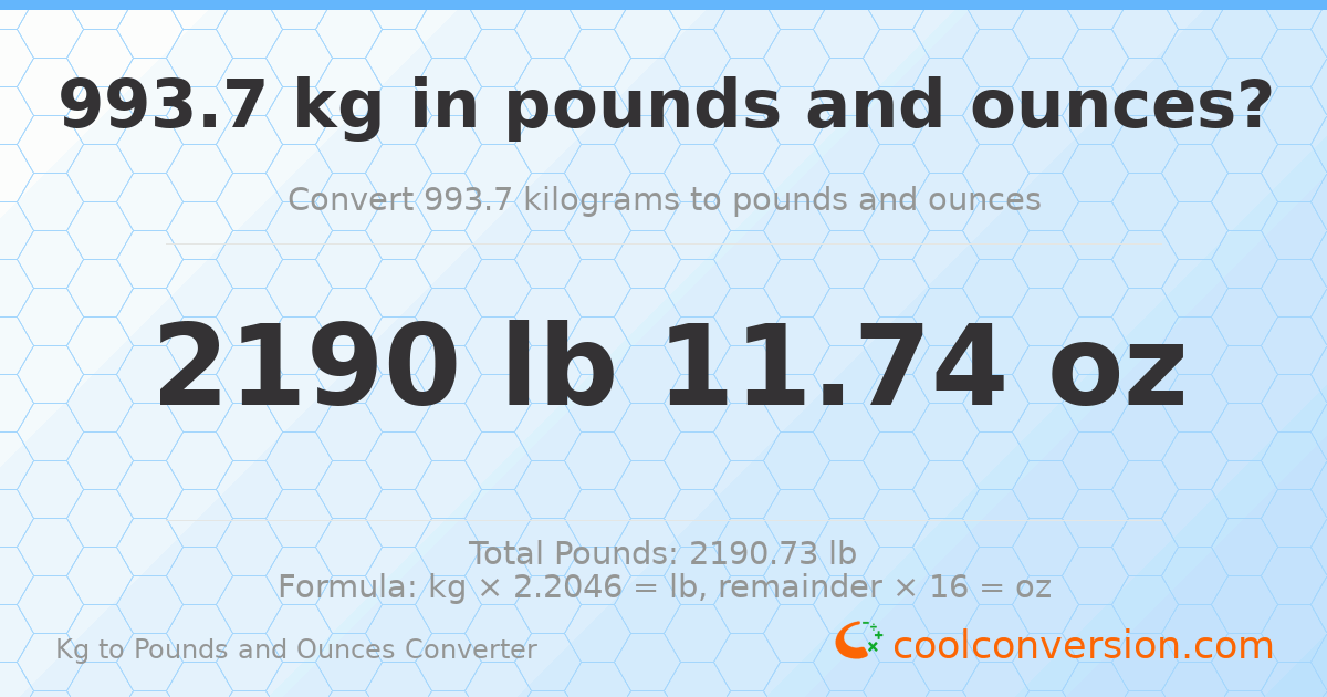 993.7 kg to lbs and oz — 993.7 kg = 2190 lb 11.74 oz