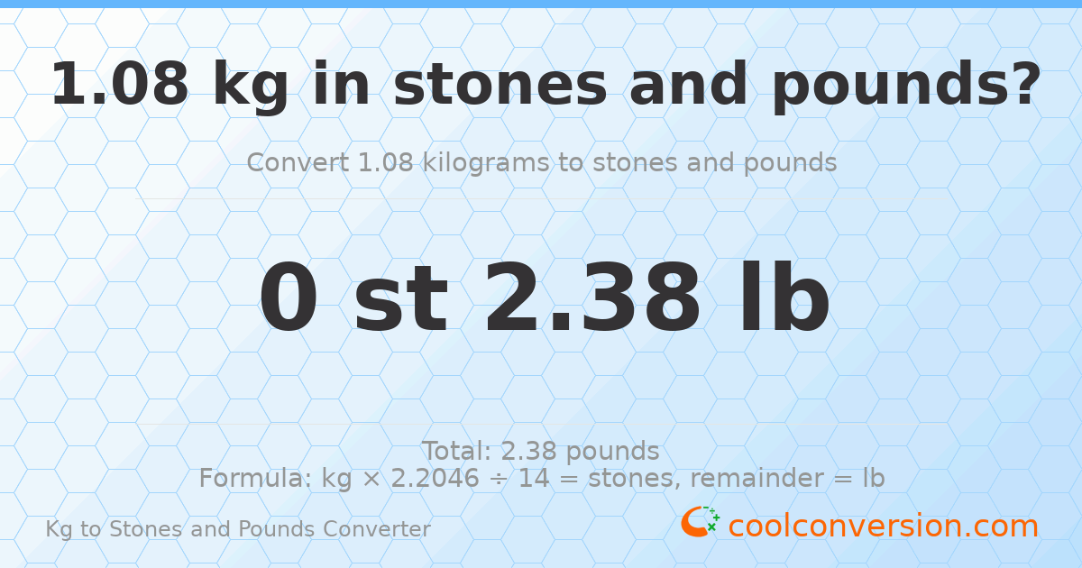 1.08 kg to stones and pounds — 1.08 kg = 0 st 2.38 lb