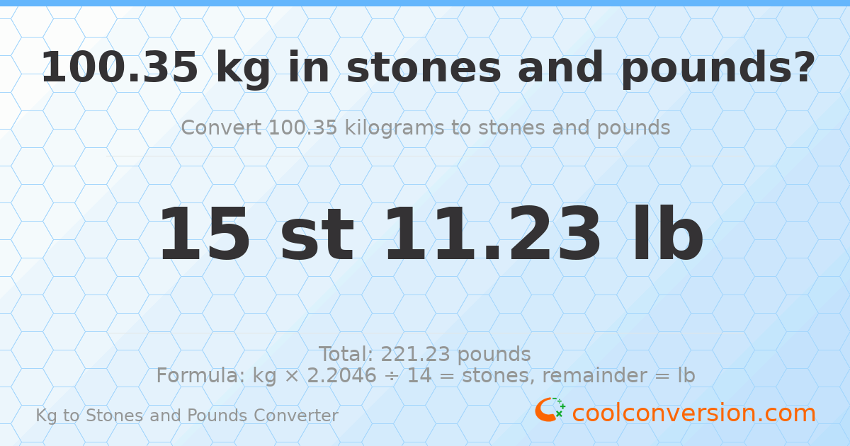 100.35 kg to stones and pounds — 100.35 kg = 15 st 11.23 lb