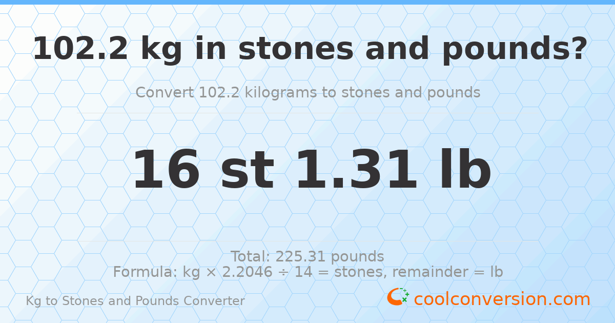 102.20 kg to stones and pounds — 102.20 kg = 16 st 1.31 lb