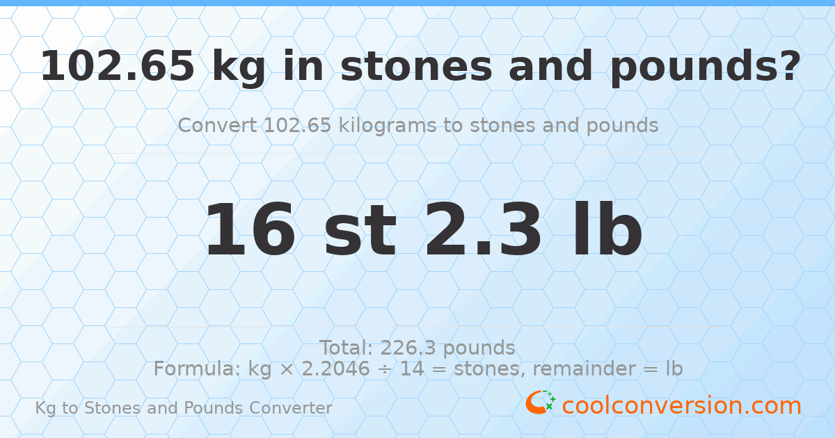 102.65 kg to stones and pounds — 102.65 kg = 16 st 2.30 lb