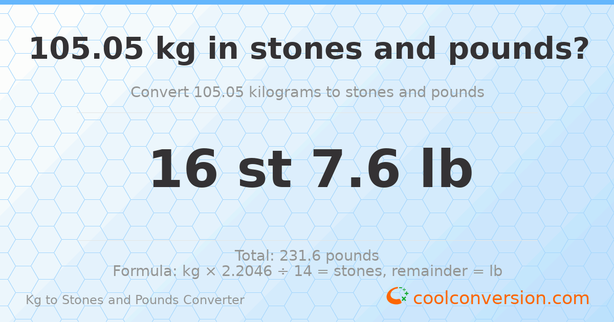 105.05 kg to stones and pounds — 105.05 kg = 16 st 7.60 lb
