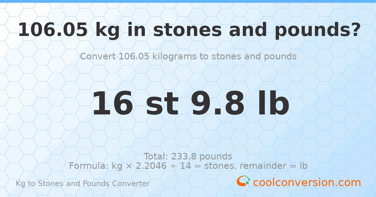 106.05 kg to stones and pounds — 106.05 kg = 16 st 9.80 lb