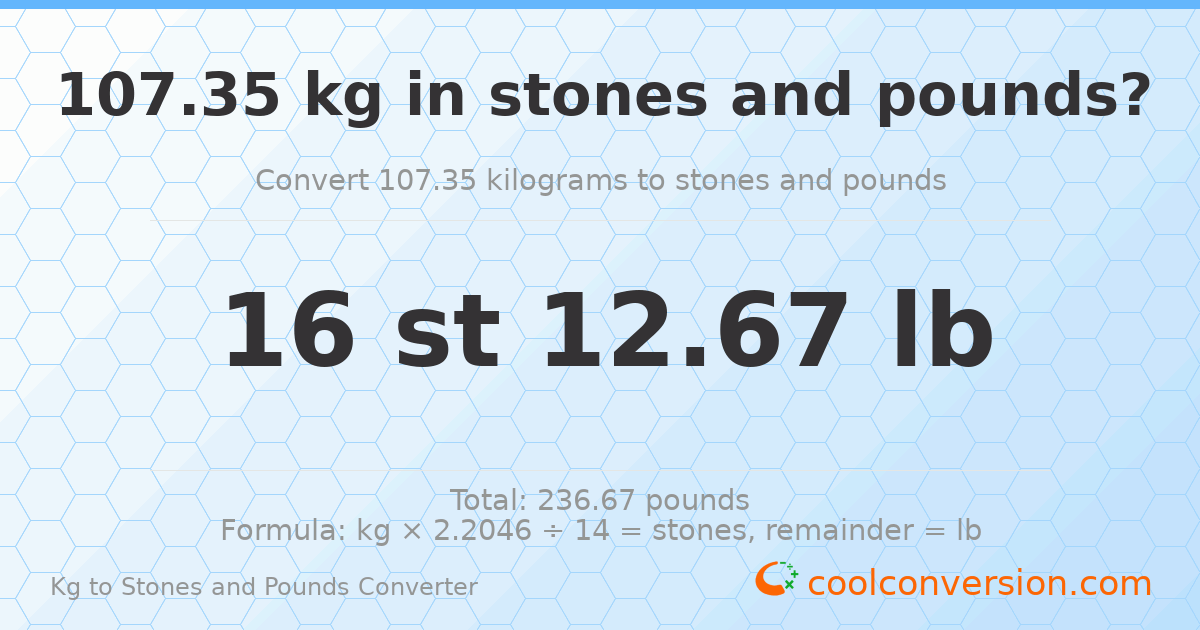 107.35 kg to stones and pounds — 107.35 kg = 16 st 12.67 lb