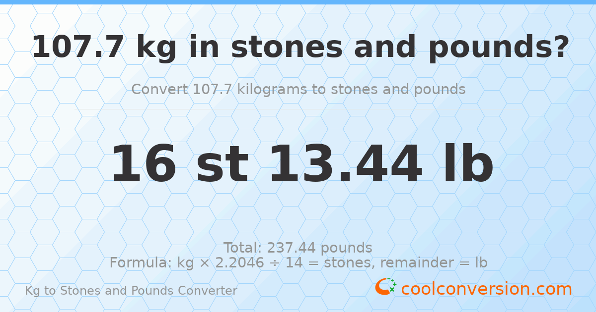 107.70 kg to stones and pounds — 107.70 kg = 16 st 13.44 lb