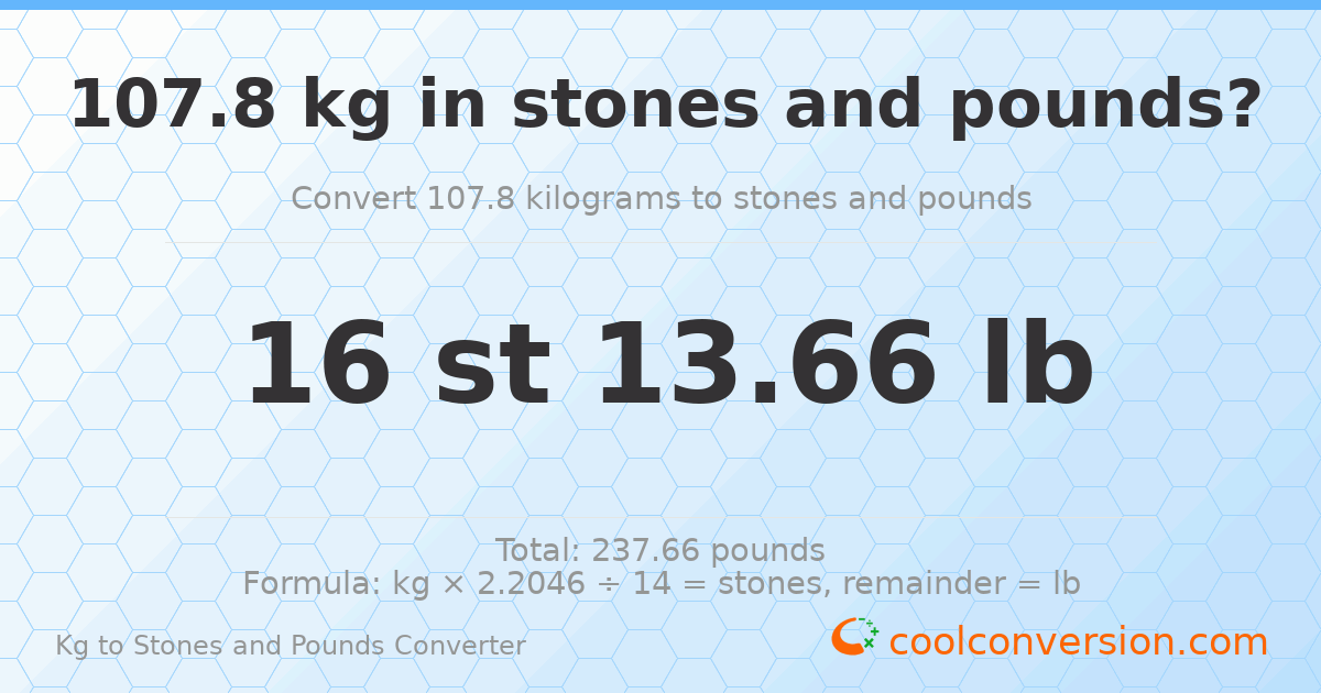 107.8 kg to stones and pounds — 107.8 kg = 16 st 13.66 lb