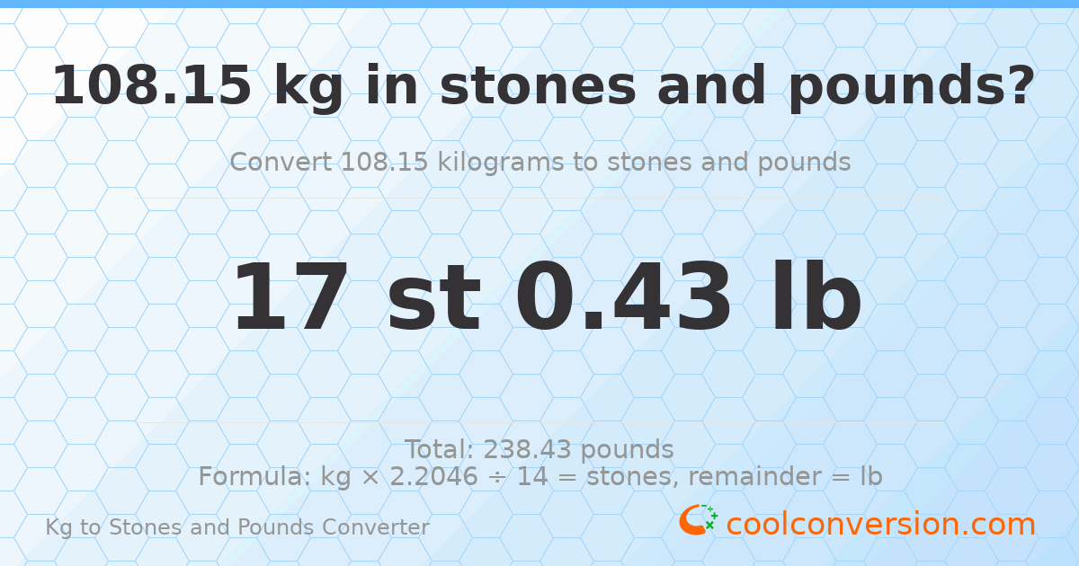 108.15 kg to stones and pounds — 108.15 kg = 17 st 0.43 lb