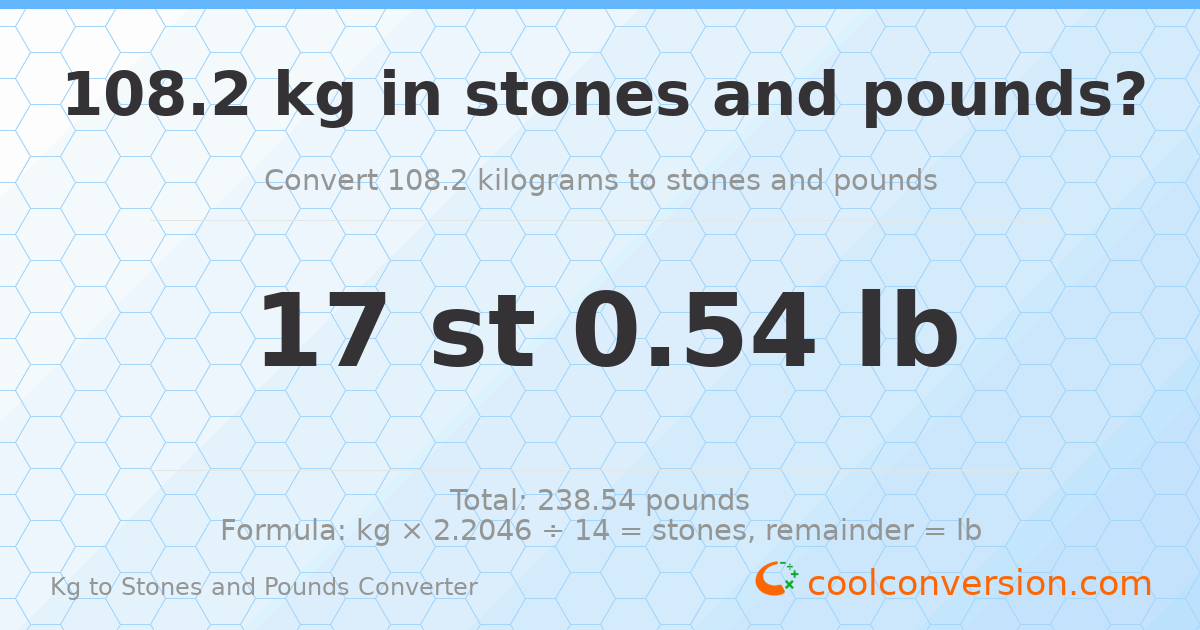 108.20 kg to stones and pounds — 108.20 kg = 17 st 0.54 lb