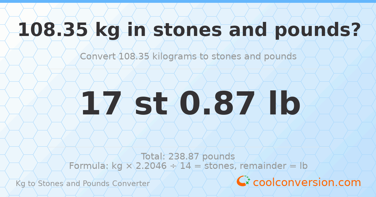 108.35 kg to stones and pounds — 108.35 kg = 17 st 0.87 lb