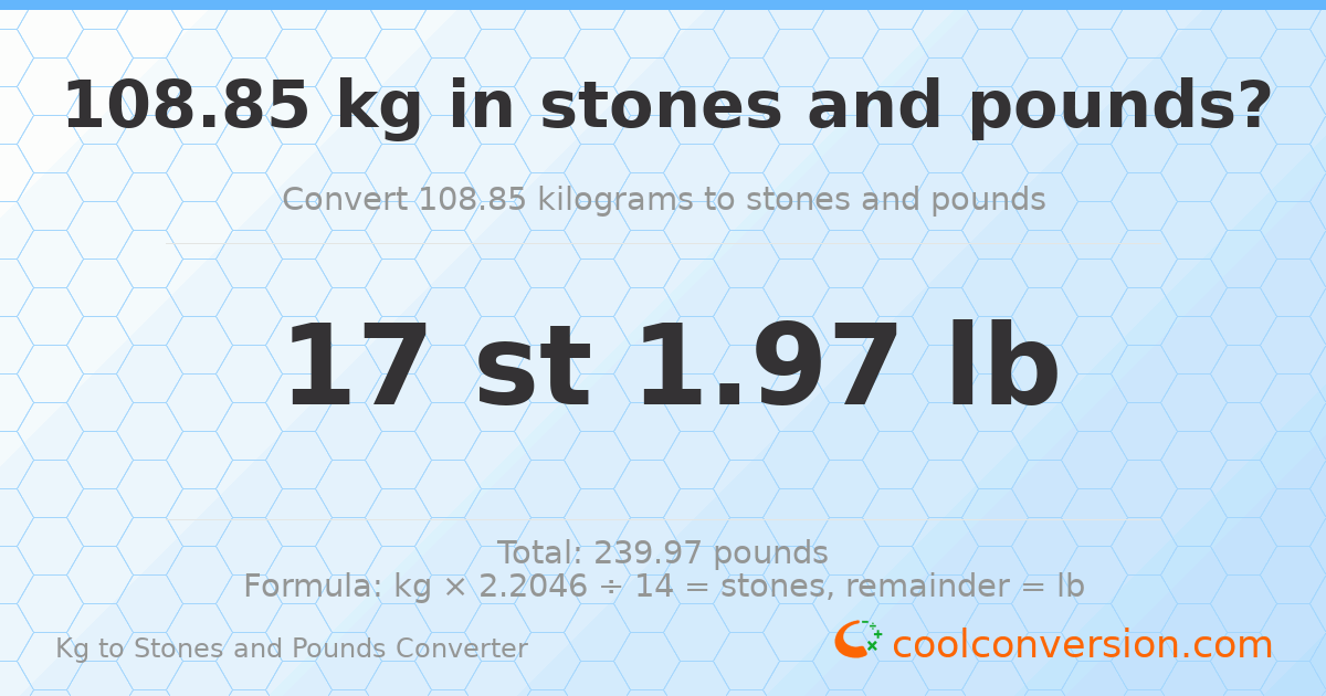 108.85 kg to stones and pounds — 108.85 kg = 17 st 1.97 lb