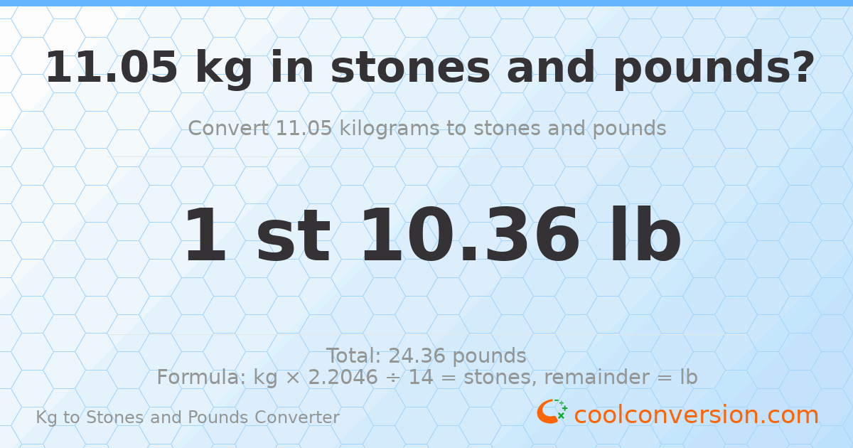 11.05 kg to stones and pounds — 11.05 kg = 1 st 10.36 lb