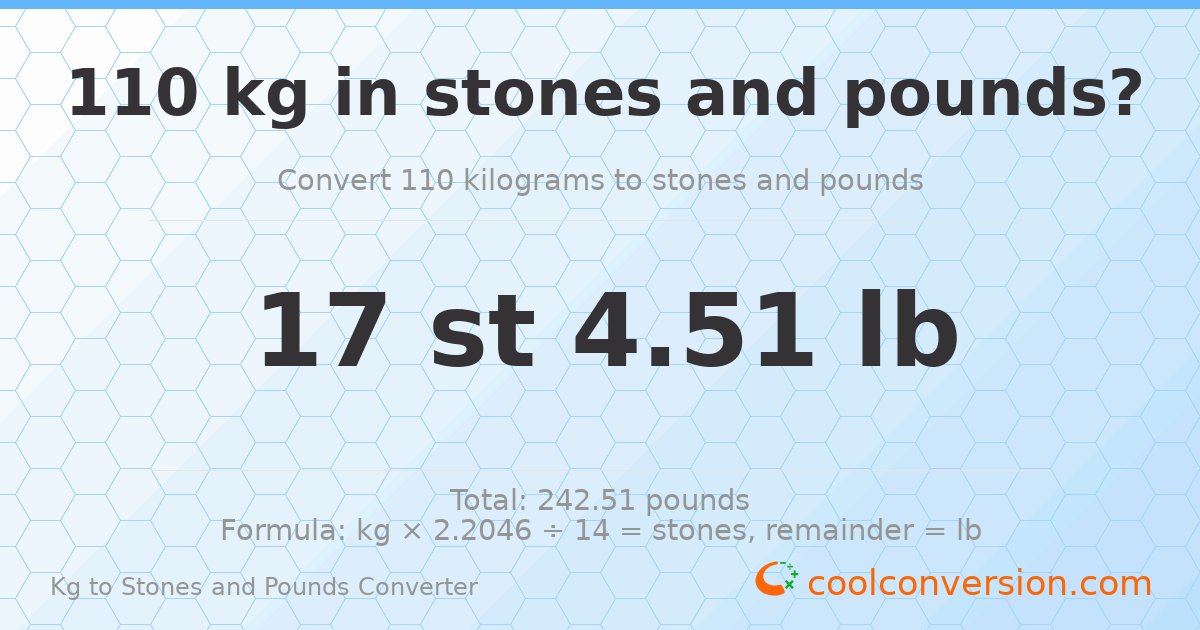 110 kg to stones and pounds — 110 kg = 17 st 4.51 lb