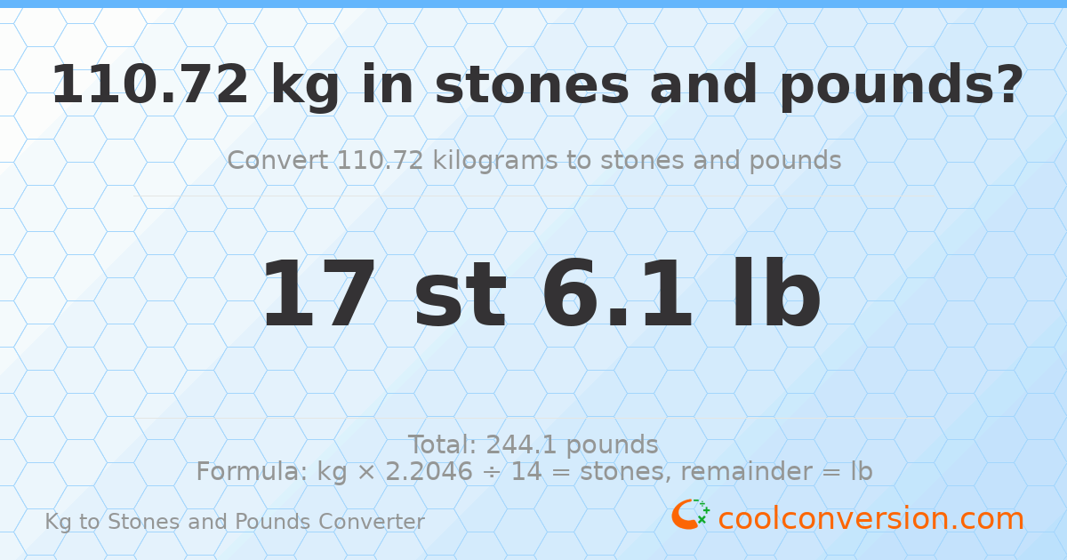 110.72 kg to stones and pounds — 110.72 kg = 17 st 6.10 lb