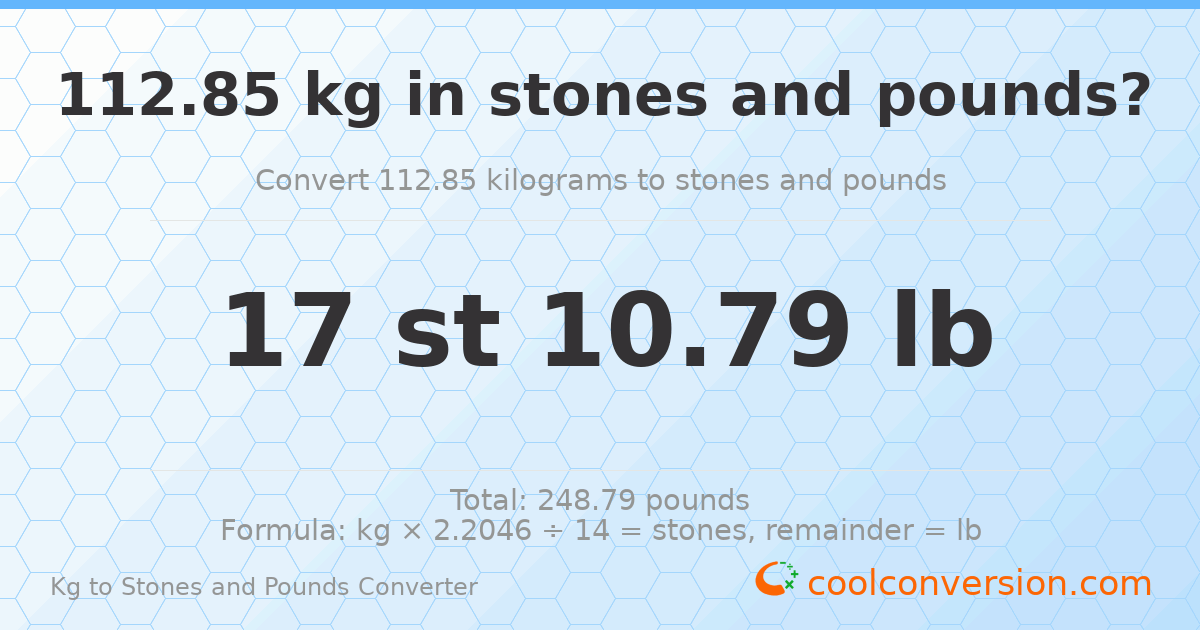 112.85 kg to stones and pounds — 112.85 kg = 17 st 10.79 lb