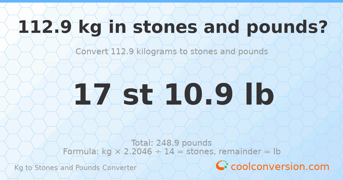 112.90 kg to stones and pounds — 112.90 kg = 17 st 10.90 lb