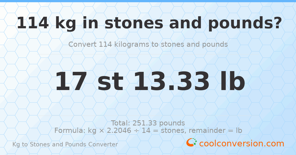 114 kg to stones and pounds — 114 kg = 17 st 13.33 lb