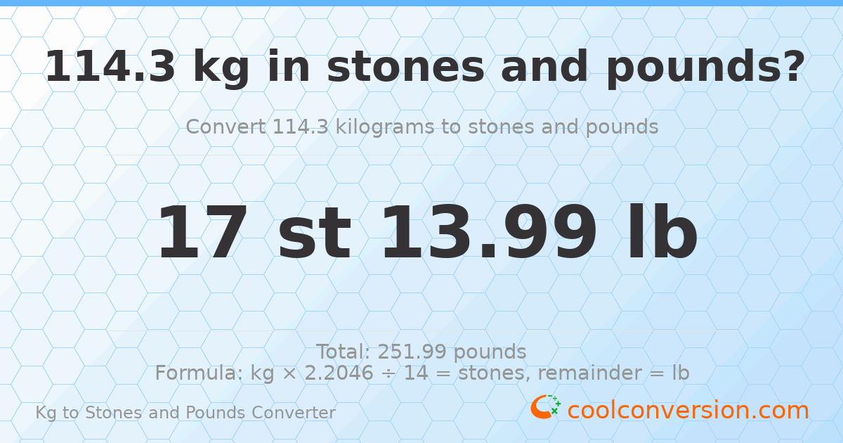 114.30 kg to stones and pounds — 114.30 kg = 17 st 13.99 lb
