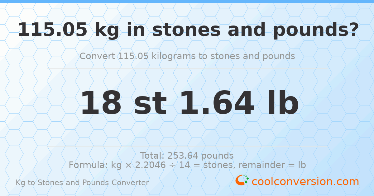115.05 kg to stones and pounds — 115.05 kg = 18 st 1.64 lb