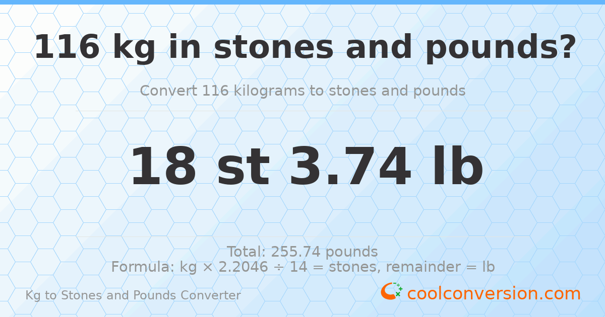 116 kg to stones and pounds — 116 kg = 18 st 3.74 lb
